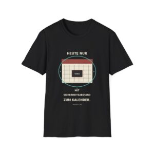 Skaldify – Heute nur mit Sicherheitsabstand zum Kalender. (Shirt)