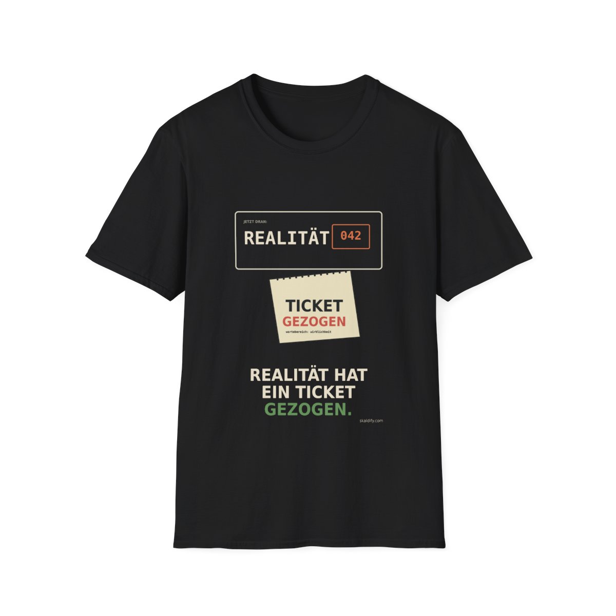 Skaldify – Reality took a ticket. (Shirt)