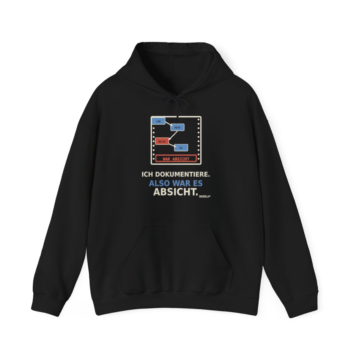 Skaldify – Ich dokumentiere. Also war es Absicht. (Hoodie)