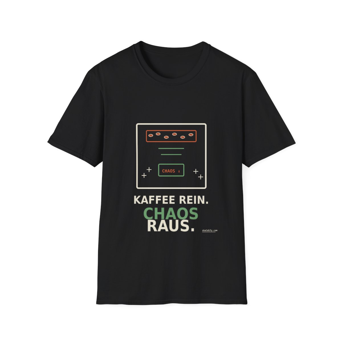 Skaldify – Kaffee rein. Chaos raus. (Shirt)