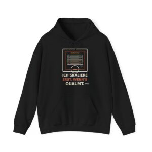 Skaldify – Ich skaliere erst, wenn’s qualmt (Hoodie)