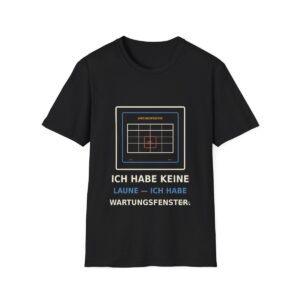Skaldify – Ich habe keine Laune — ich habe Wartungsfenster (Shirt)