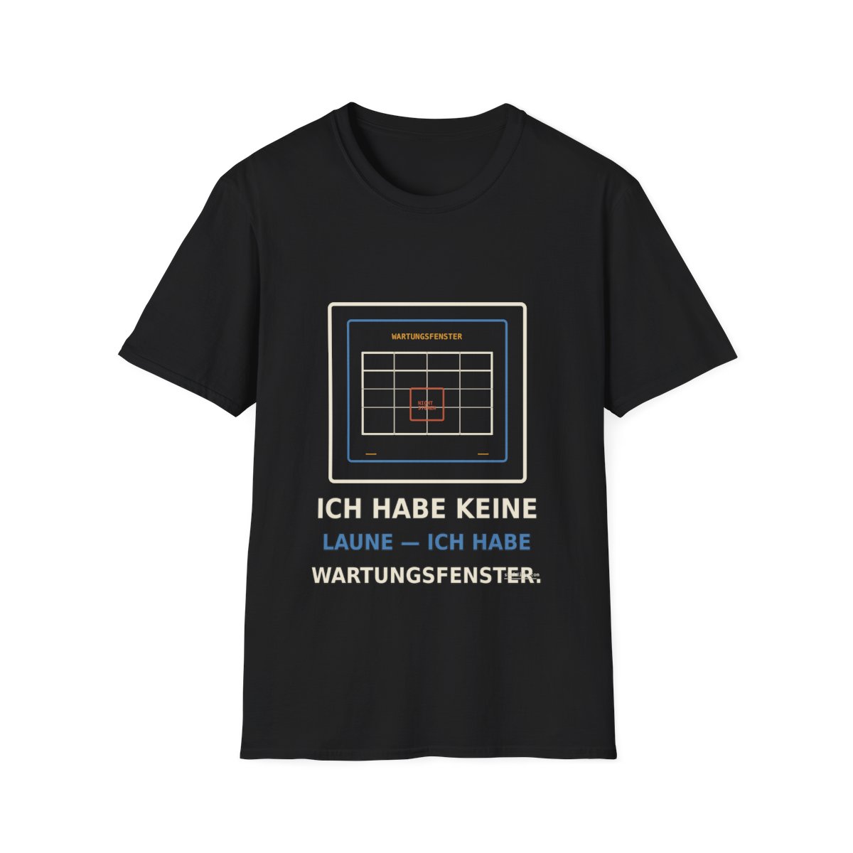 Skaldify – Ich habe keine Laune — ich habe Wartungsfenster (Shirt)