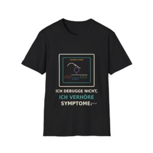 Skaldify – Ich debugge nicht, ich verhöre Symptome (Shirt)