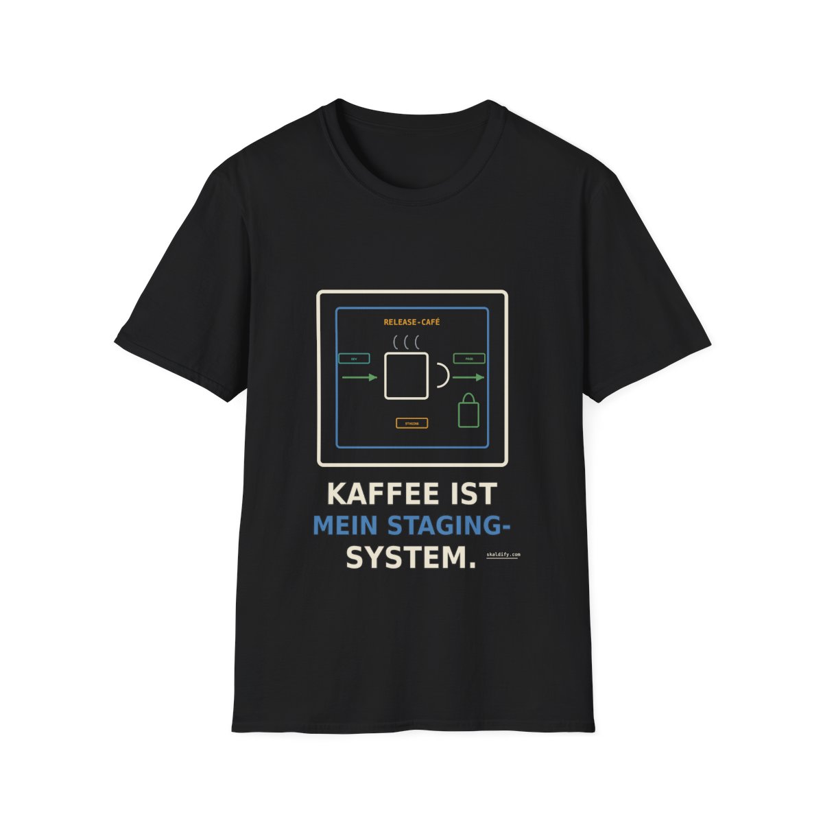 Skaldify – Kaffee ist mein Staging-System (Shirt)