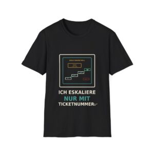 Skaldify – Ich eskaliere nur mit Ticketnummer (Shirt)