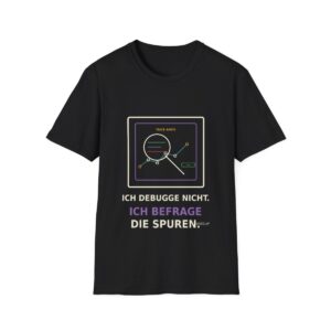 Skaldify – Ich debugge nicht. Ich befrage die Spuren (Shirt)