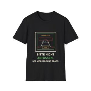 Skaldify – Bitte nicht anfassen, der Workaround trägt (Shirt)