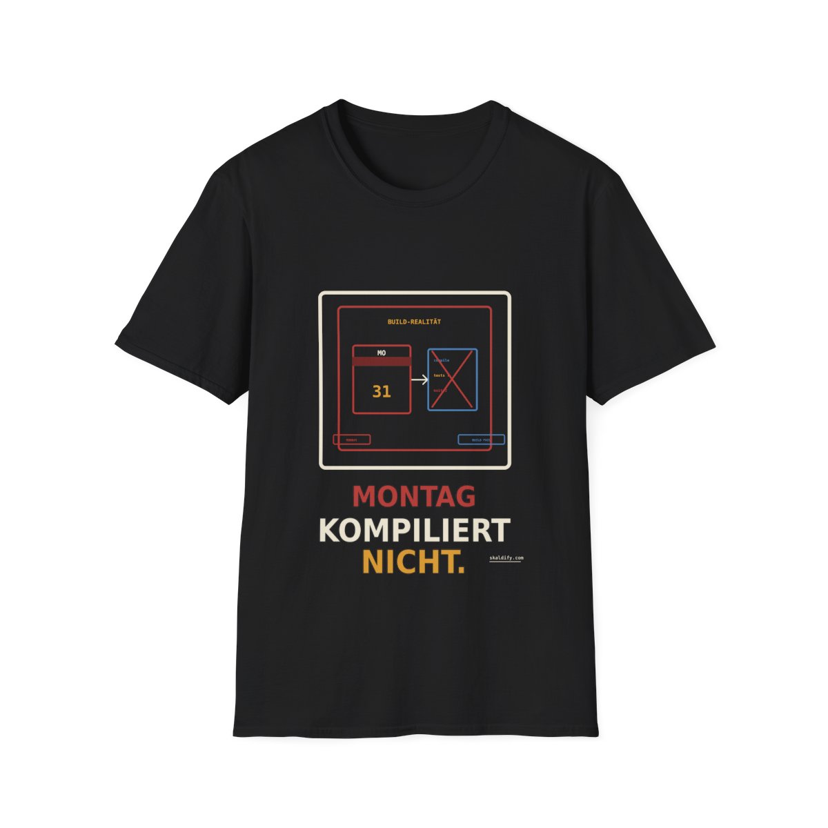 Skaldify – Montag kompiliert nicht (Shirt)