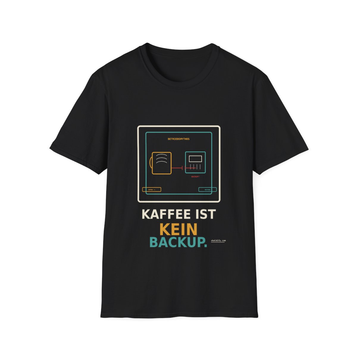Skaldify – Kaffee ist kein Backup (Shirt)