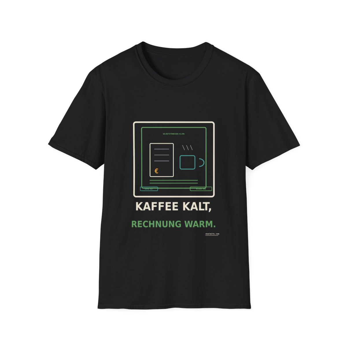 Skaldify – Kaffee kalt, Rechnung warm (Shirt)