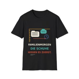 Skaldify – Familienmorgen: Die Schuhe wissen es zuerst. (Shirt)