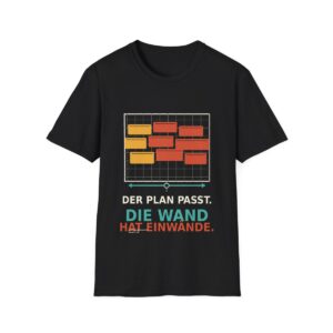 Skaldify – Der Plan passt. Die Wand hat Einwände. (Shirt)