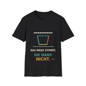 Skaldify – Das Maß stimmt. Die Wand nicht. (Shirt)