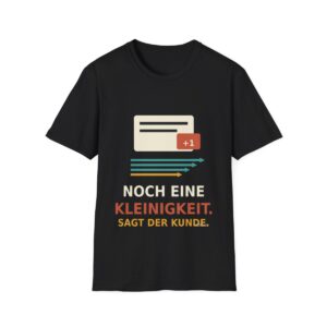 Skaldify – Noch eine Kleinigkeit. Sagt der Kunde. (Shirt)