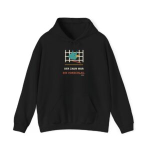 Skaldify – Der Zaun war ein Vorschlag. (Hoodie)