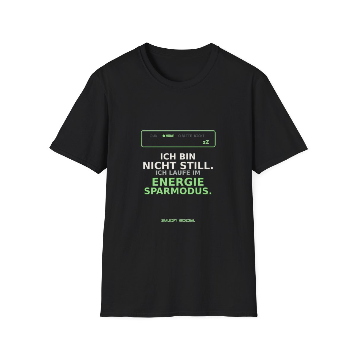 Skaldify – I am not quiet. I am running in energy-saving mode. (Shirt) - Image 3