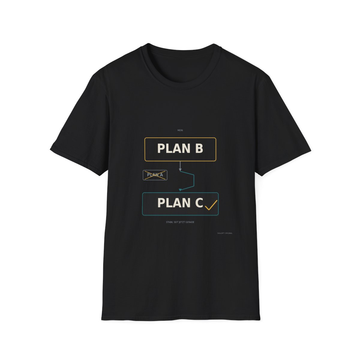 Skaldify – My Plan B has a Plan C (Shirt) - Image 3