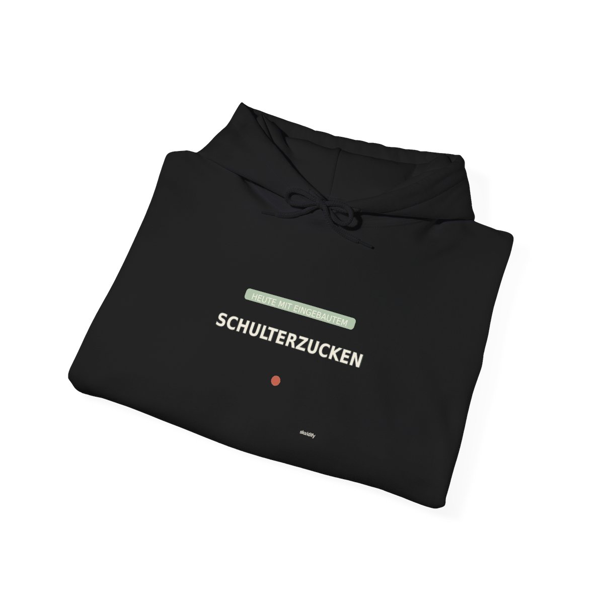 Skaldify – Heute mit eingebautem Schulterzucken (Hoodie) - Image 4