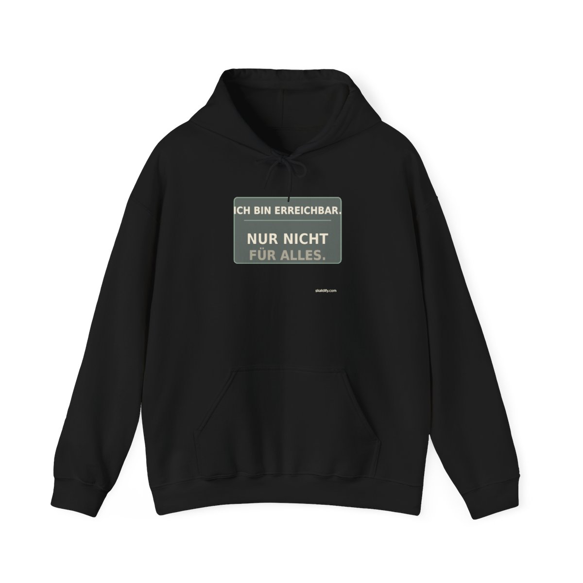 Skaldify – Ich bin erreichbar. Nur nicht für alles. (Hoodie)