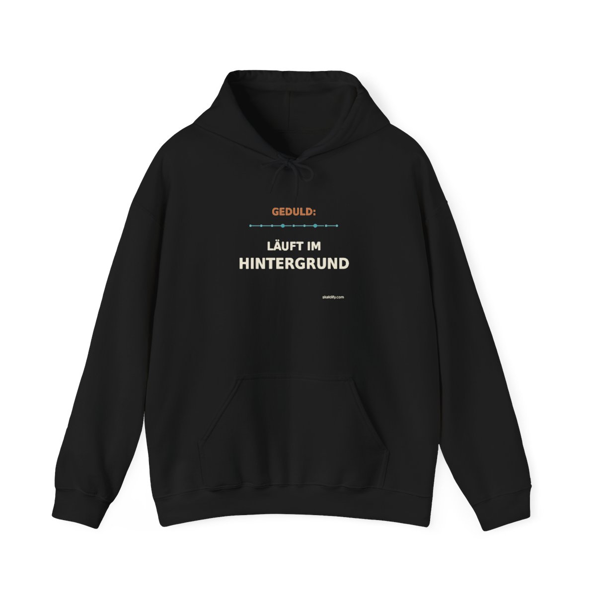 Skaldify – Geduld: läuft im Hintergrund (Hoodie)