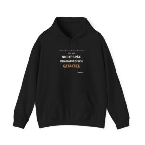 Skaldify – Not late. Dramatically timed. (Hoodie)