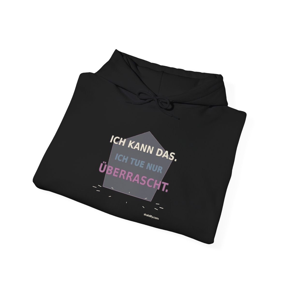 Skaldify – I can do it. I just act surprised. (Hoodie) - Image 4