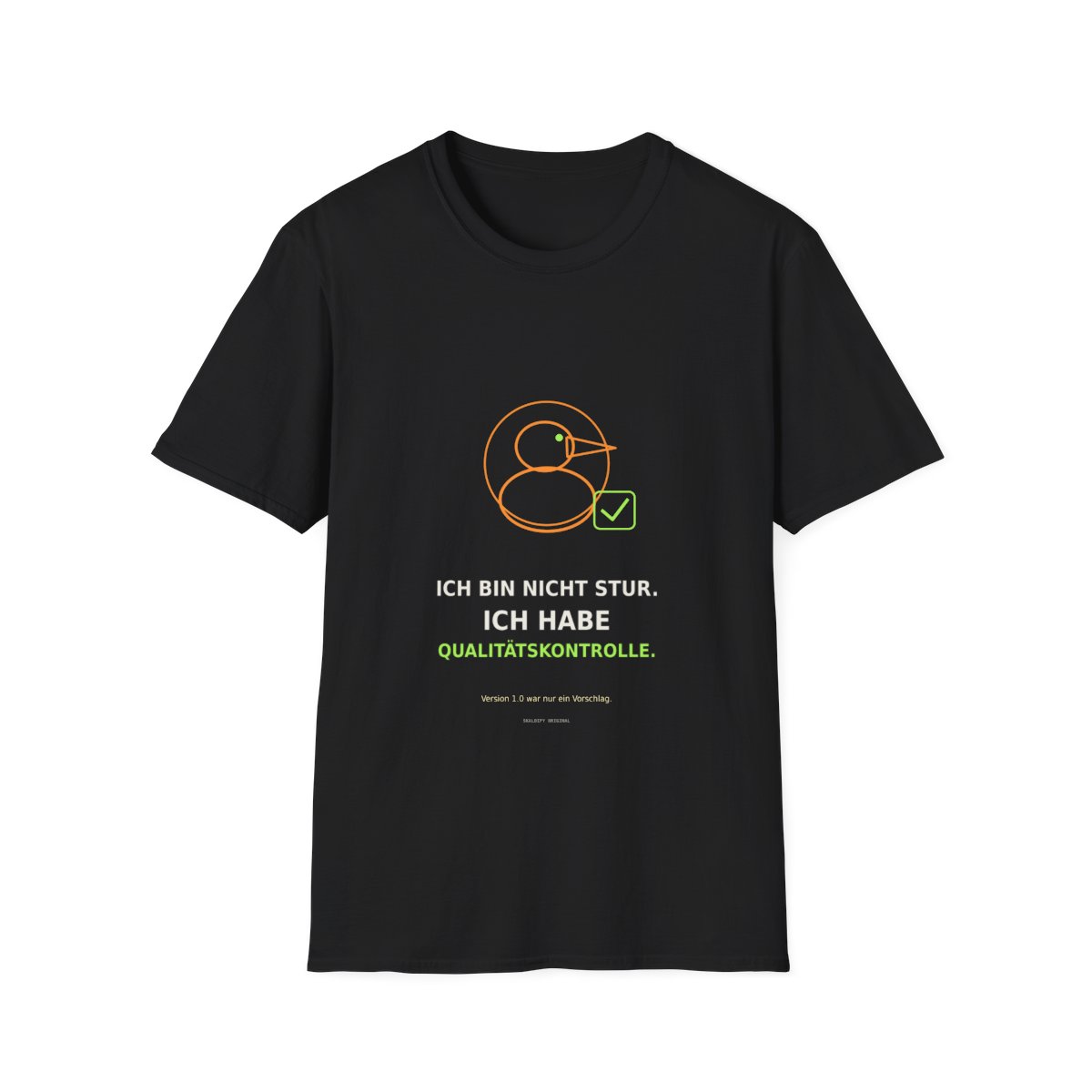 Skaldify – I am not stubborn. I have quality control. (Shirt) - Image 3
